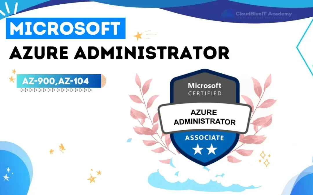 Microsoft Azure Administrator AZ-900,AZ-104