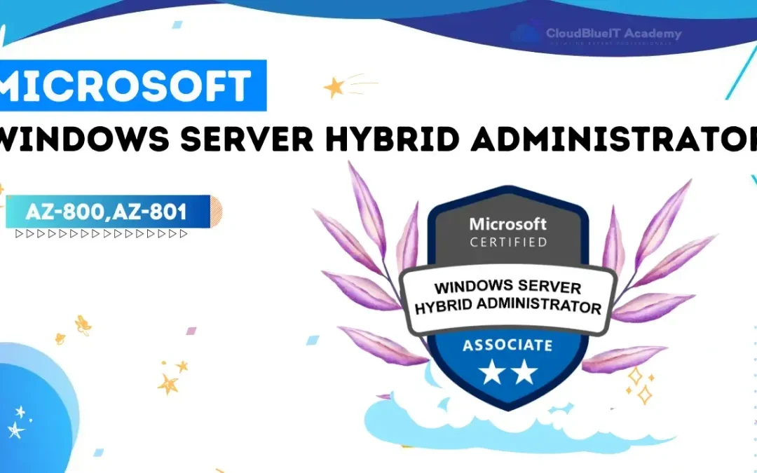 Microsoft Windows Server Hybrid Administrator AZ-800,AZ-801